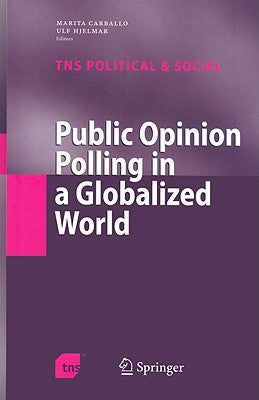 Public Opinion Polling in a Globalized World (TNS Political & Social)