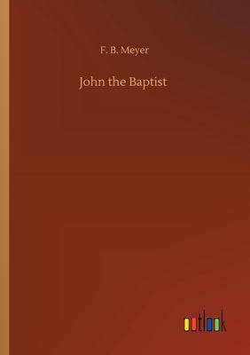 John the Baptist: Saint for Baptism