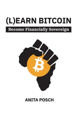 (L)earn Bitcoin: Become Financially Sovereign