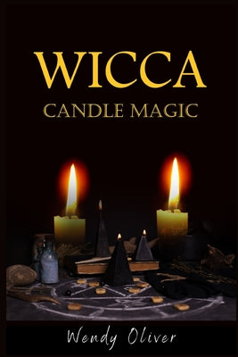 Wicca Candle Magic