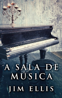 A sala de msica (Portuguese Edition)