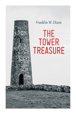 The Tower Treasure: The Hardy Boys Book 1 (Hardy Boys Mysteries)