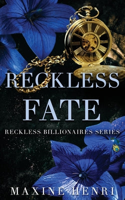 Reckless Fate: A Second Chance Billionaire Romance (Reckless Billionaires)