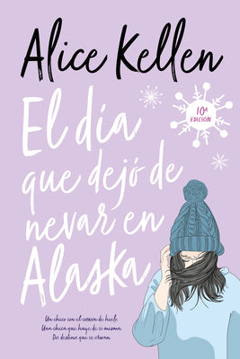 El da que dej de nevar en Alaska (Fresh!) (Spanish Edition)