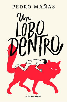 Un lobo dentro / The Wolf Inside (Spanish Edition)