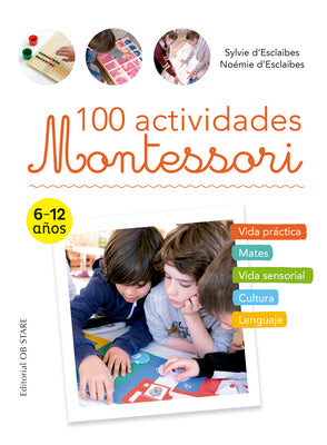 100 Actividades Montessori (Spanish Edition)