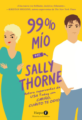 99 % mo (99 Percent Mine - Spanish Edition)