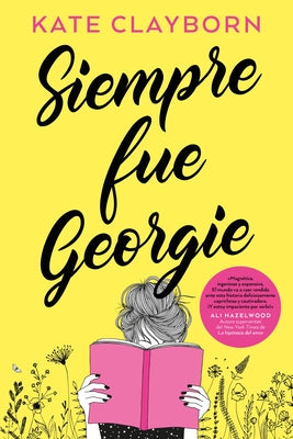 Siempre fue Georgie (Spanish Edition)