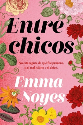 Entre chicos (Spanish Edition)