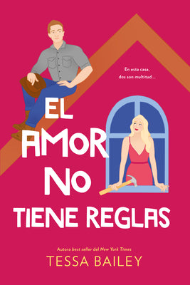 El amor no tiene reglas (Reformas del Amor, 3) (Spanish Edition)