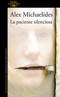 La paciente silenciosa / The Silent Patient (Spanish Edition)