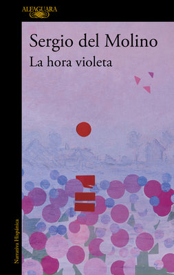La hora violeta / The Violet Hour (Spanish Edition)