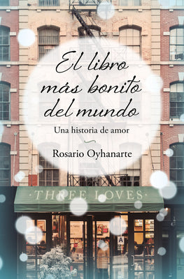 El libro ms bonito del mundo / The Most Beautiful Book in the World (Spanish Edition)