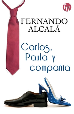 Carlos, Paula y compaa (Spanish Edition)