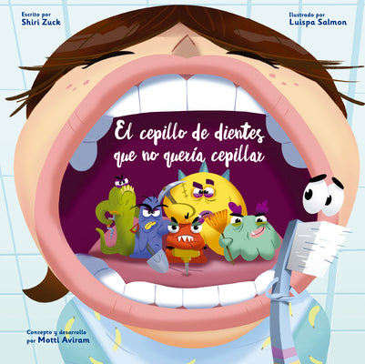 El cepillo de dientes que no quera cepillar (Spanish Edition)