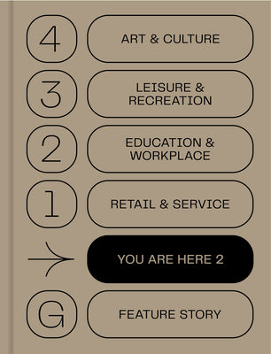 You Are Here 2: A New Approach to Signage and Wayfinding