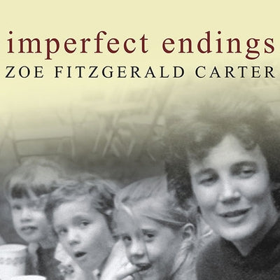 Imperfect Endings: A Daughter's Story of Love, Loss, and Letting Go