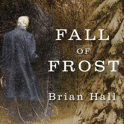 Fall of Frost: A Novel