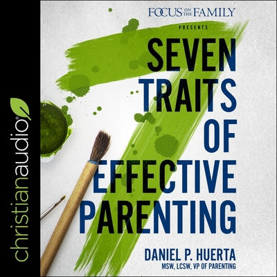 7 Traits of Effective Parenting