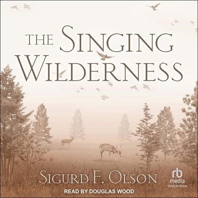 The Singing Wilderness (Fesler-Lampert Minnesota Heritage)