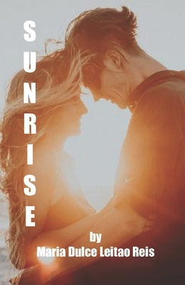 Sunrise: (A Clean Second Chance Contemporary Action Romance with a High Stakes Search and Rescue in Alaska)