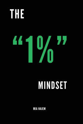 The "1%" Mindset