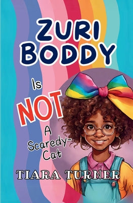 Zuri Boddy Is Not a Scaredy-Cat