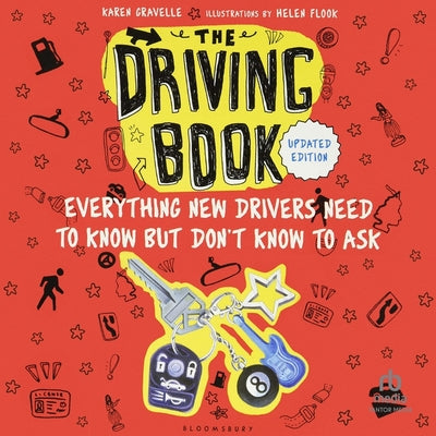 The Driving Book: Everything New Drivers Need to Know but Don't Know to Ask