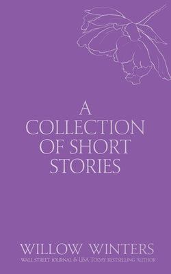 A Collection of Short Stories: You Have a Piece of My Heart (Discreet)