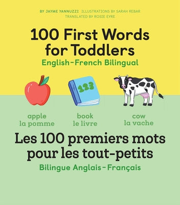 100 First Words for Toddlers: English-French Bilingual: A French Book for Kids (English and French Edition)