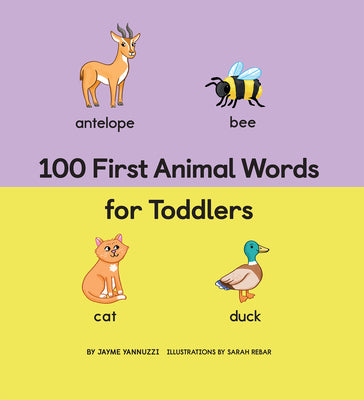 100 First Animal Words for Toddlers (100 First Words)