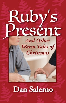 Ruby's Present and Other Warm Tales of Christmas