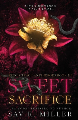 Sweet Sacrifice: A Dark Brother's Best Friend Romance (King's Trace Antiheroes)