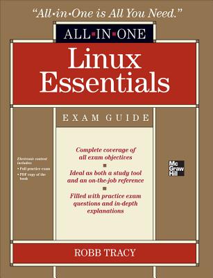 LPI Linux Essentials Certification All-in-One Exam Guide