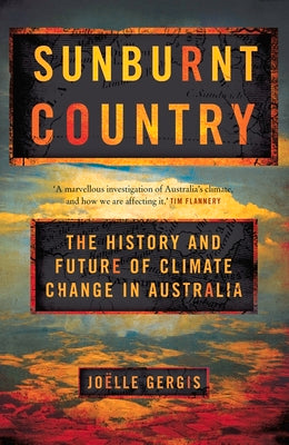 Sunburnt Country: The History and Future of Climate Change in Australia