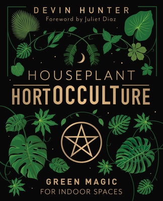 Houseplant HortOCCULTure: Green Magic for Indoor Spaces