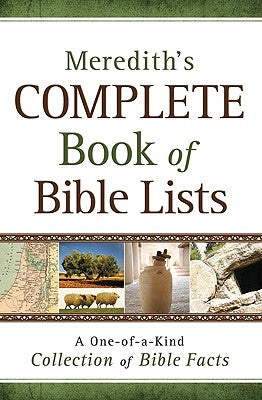 Meredith's Complete Book of Bible Lists: A One-of-a-Kind Collection of Bible Facts