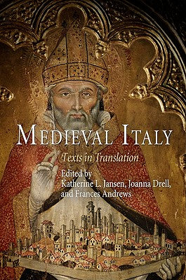 Medieval Italy: Texts in Translation (The Middle Ages Series)