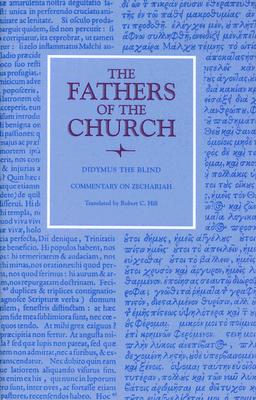 Didymus the Blind: Commentary on Zechariah (Fathers of the Church (Hardcover))