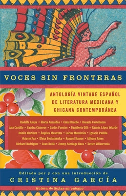 Voces sin fronteras / Voices without Frontiers: Antologia Vintage Espanol de literatura mexicana y chicana contempornea (Spanish Edition)